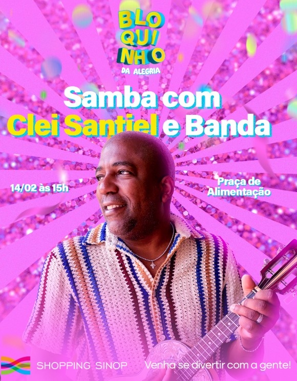 Evento samba-com-clei-santiel---bloquinho-da-alegria-shopping-sinop